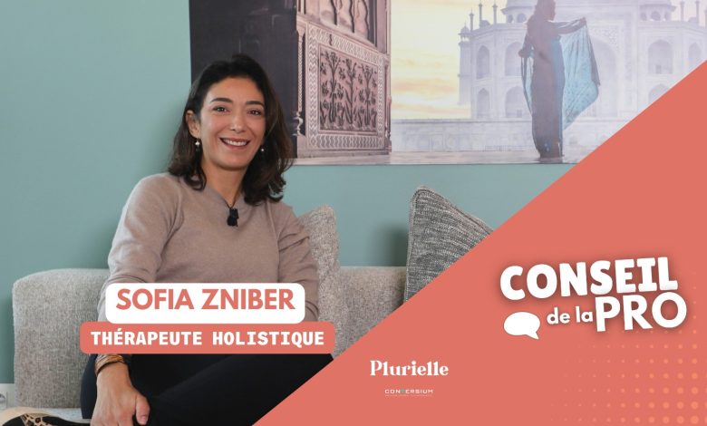 Conseil de la Pro - Sofia Zniber Thérapeute holistique
