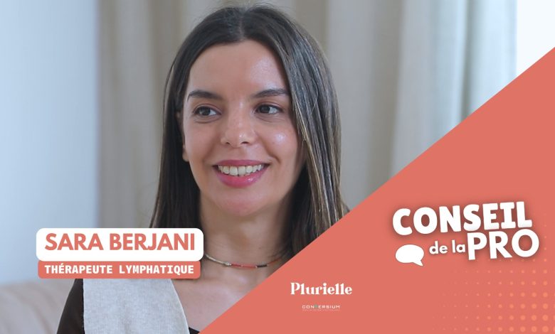 Conseil de la pro Sara Berjani: Thérapeute en drainage lymphatique