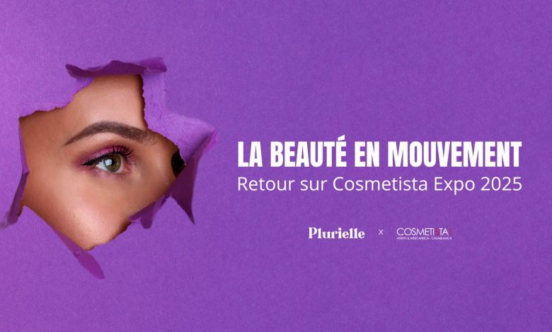 La beauté en mouvement avec Plurielle et Cosmetista