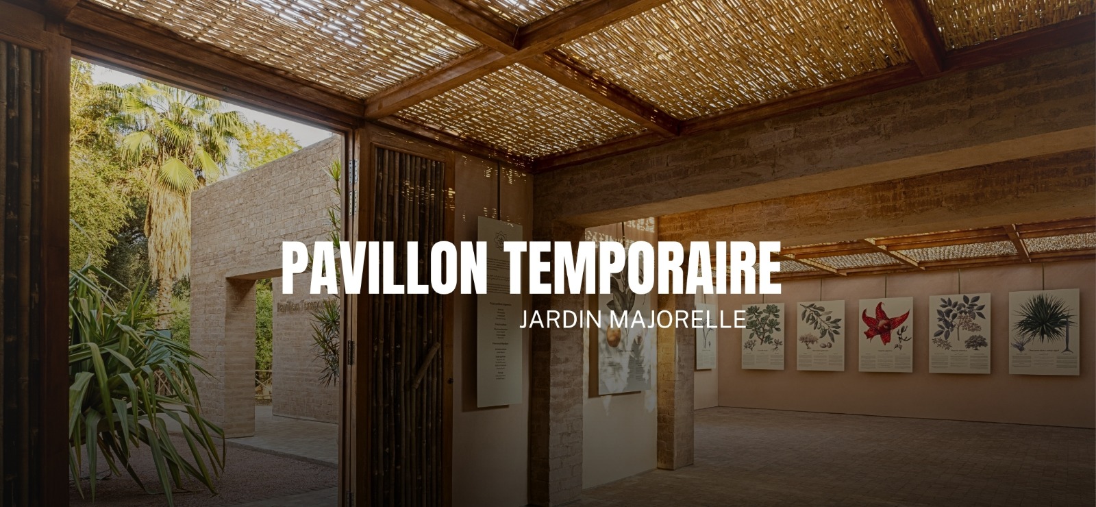 Le pavillon temporaire du jardin Majorelle