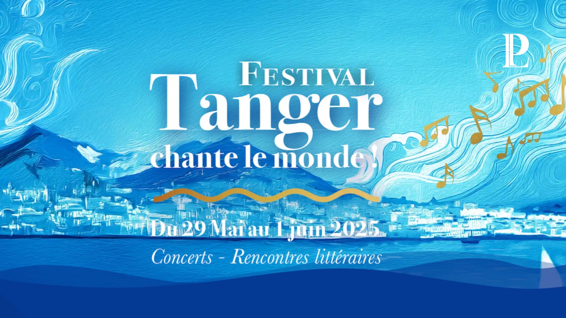 Tanger Chante le monde: Festival des trois rives