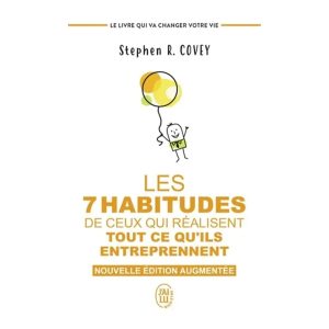 Les 7 Habitudes de Ceux qui Réalisent Tout Ce qu'ils Entreprennent