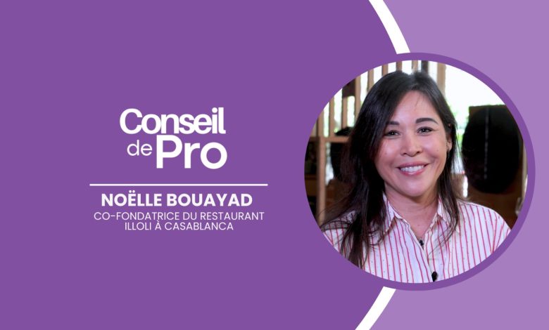 Conseil de Pro - Noëlle Bouayad
